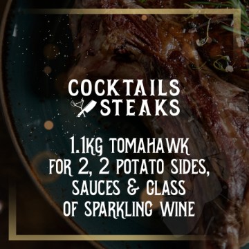 Image for 1.1kg Tomahawk Steak for 2 with 2 potato sides, sauces & a glass of sparkling wine – £99